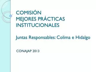 comisi n mejores pr cticas institucionales juntas responsables colima e hidalgo