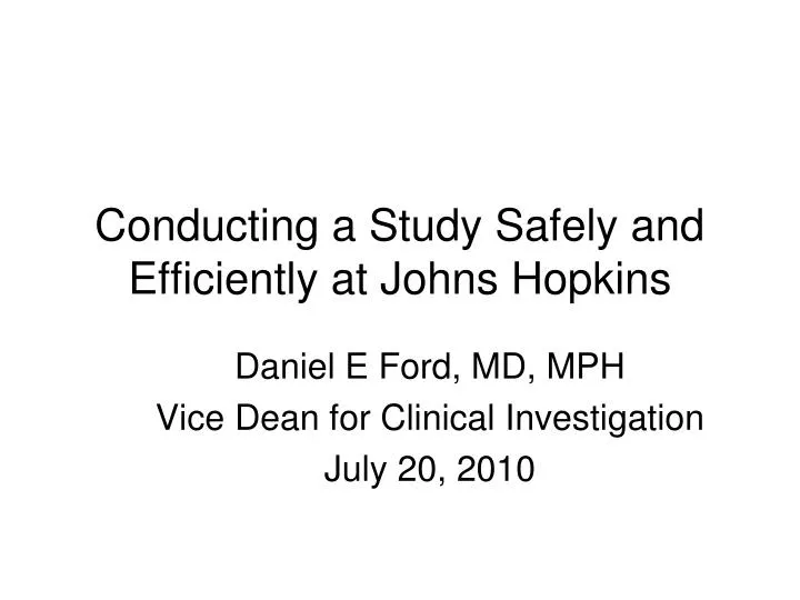 conducting a study safely and efficiently at johns hopkins