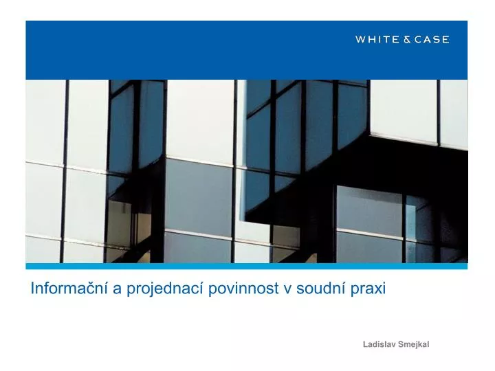 informa n a projednac povinnost v soudn praxi