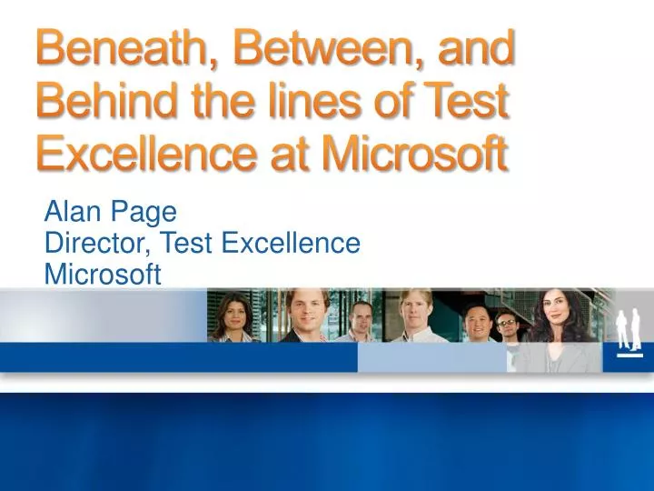 beneath between and behind the lines of test excellence at microsoft