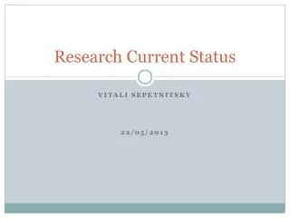 Research Current Status
