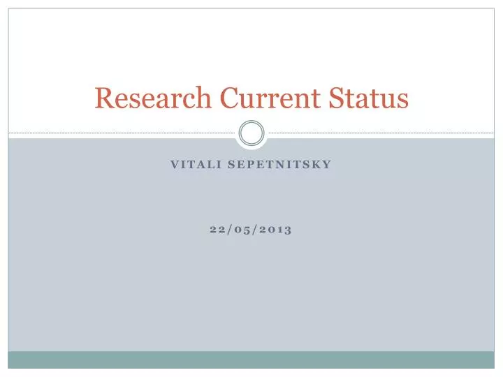 research current status