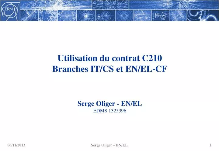 utilisation du contrat c210 branches it cs et en el cf serge oliger en el edms 1325396