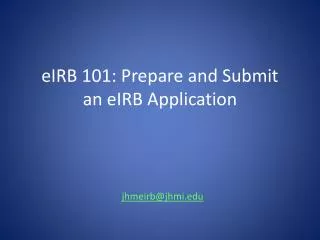 eIRB 101: Prepare and Submit an eIRB Application