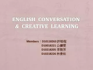 English Conversation &amp; Creative Learning