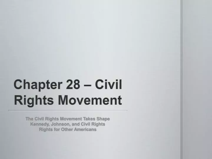 chapter 28 civil rights movement