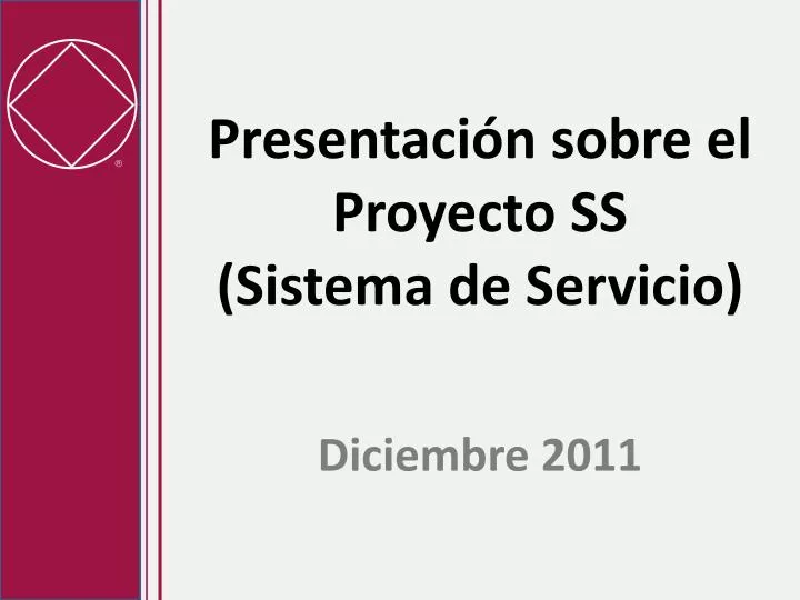 presentaci n sobre el proyecto ss sistema de servicio