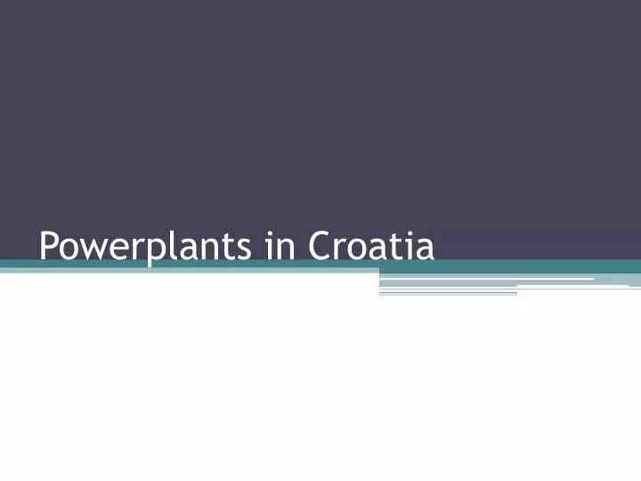 powerplants in croatia