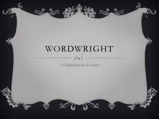 WORDWRIGHT