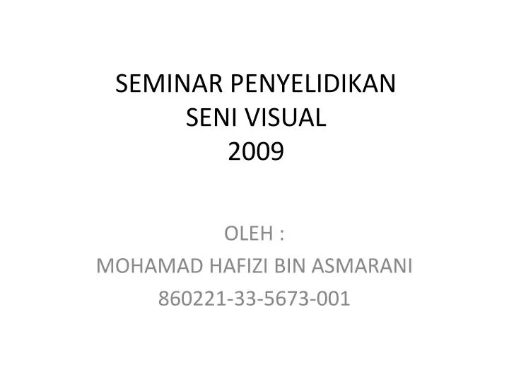 seminar penyelidikan seni visual 2009