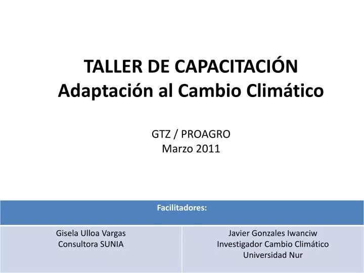 taller de capacitaci n adaptaci n al cambio clim tico gtz proagro marzo 2011