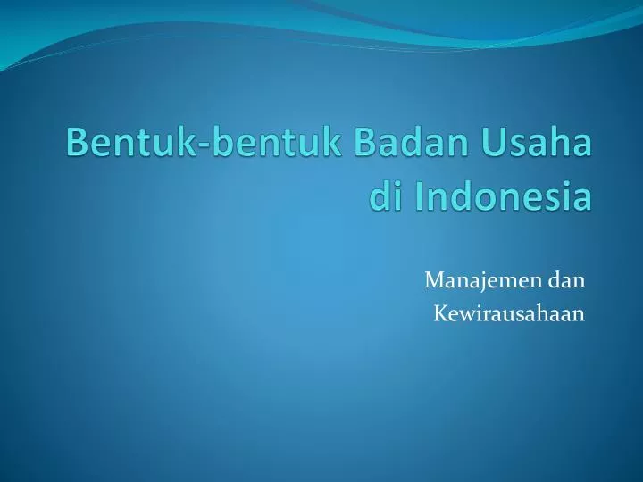 bentuk bentuk badan usaha di indonesia