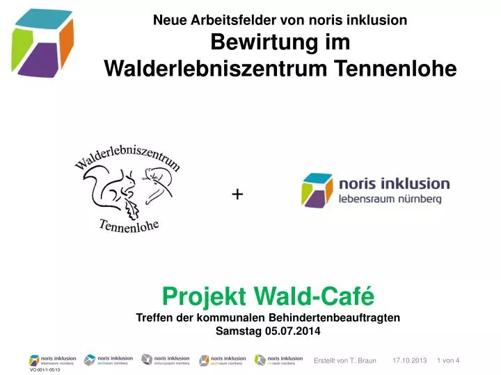 neue arbeitsfelder von noris inklusion bewirtung im walderlebniszentrum tennenlohe