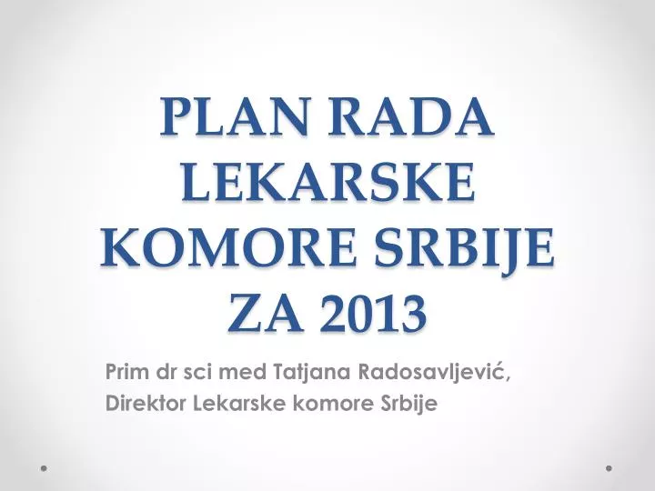 plan rada lekarske komore srbije za 2013