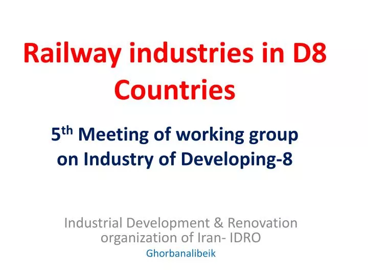 railway industries in d8 countries