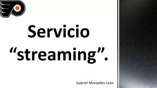 servicio streaming