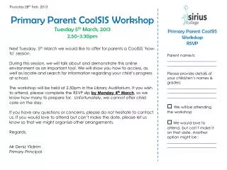 Primary Parent CoolSIS Workshop Tuesday 5 th March, 2013 2.50-3.30pm