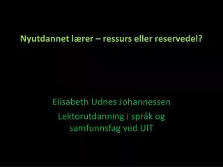 nyutdannet l rer ressurs eller reservedel