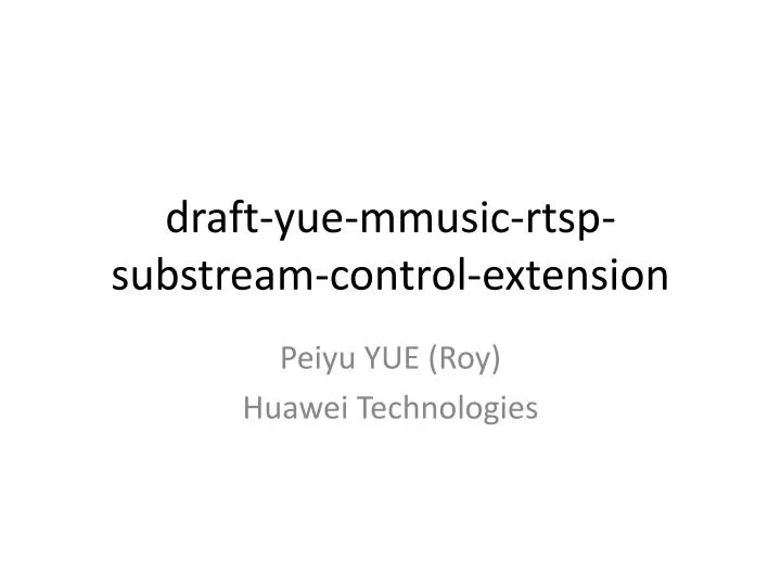 draft yue mmusic rtsp substream control extension