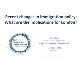 Recent changes in immigration policy: What are the implications for London?