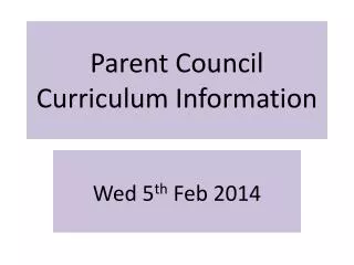 Parent Council Curriculum Information