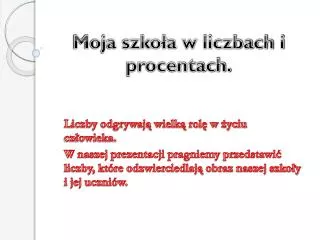 moja szko a w liczbach i procentach