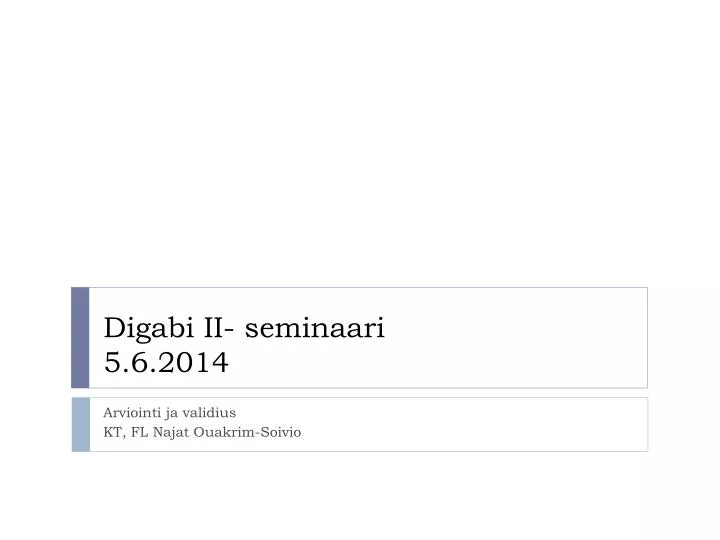 digabi ii seminaari 5 6 2014