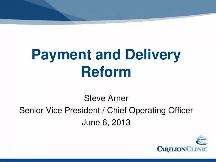 payment and delivery reform