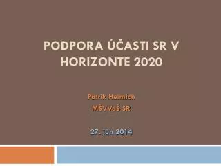 podpora asti sr v horizonte 2020