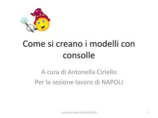 come si creano i modelli con consolle
