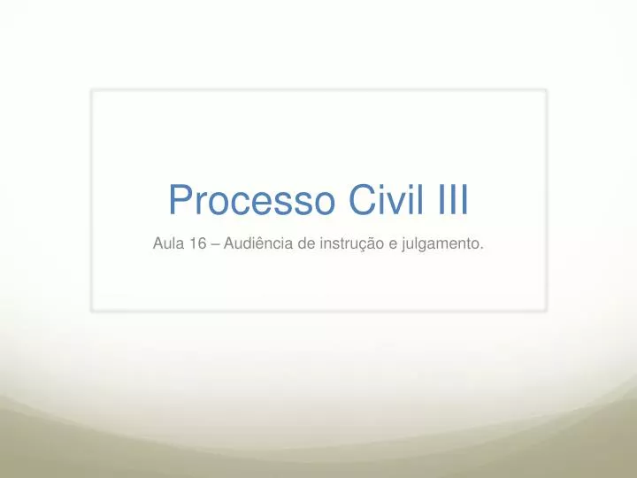processo civil iii