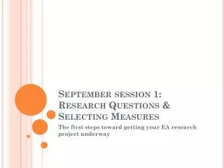 September session 1: Research Questions &amp; Selecting Measures