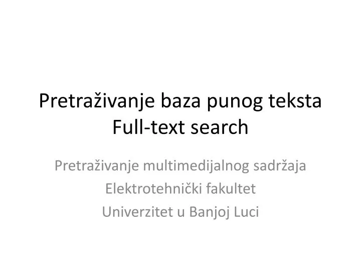 pretra ivanje baza punog teksta full text search