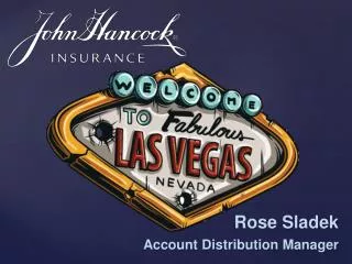 Rose Sladek Account Distribution Manager