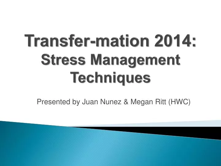 transfer mation 2014 stress management techniques