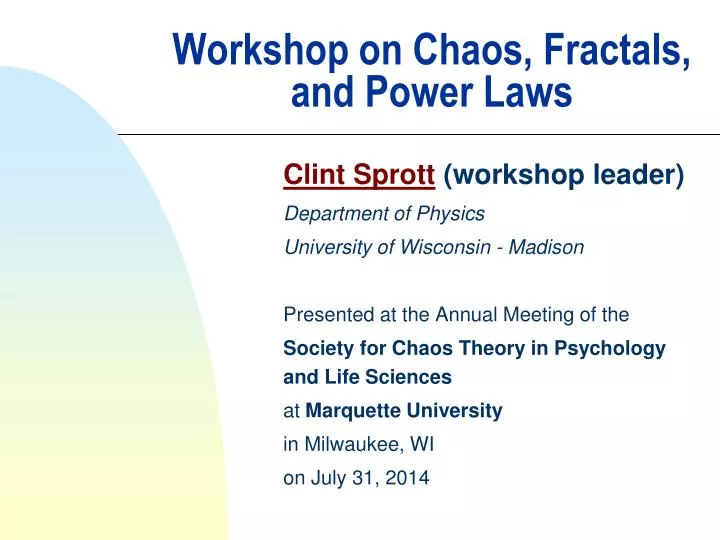 workshop on chaos fractals and power laws