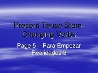 PPT - Present Tense Stem-Changing Verbs PowerPoint Presentation, Free ...