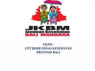 oleh upt jkmb dinas kesehatan provinsi bali