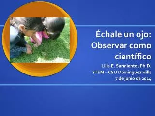 chale un ojo observar como cient fico