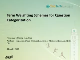 Term Weighting Schemes for Question Categorization