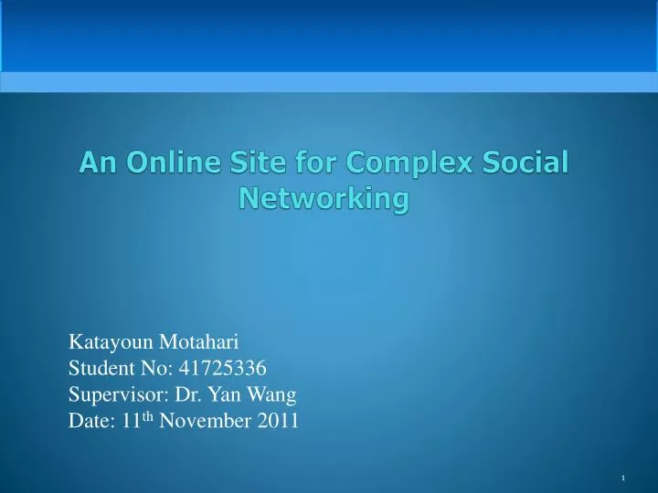 an online site for complex social networking