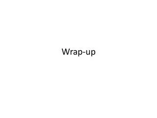 Wrap -up