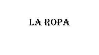 la ropa