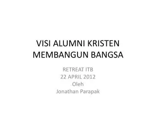 visi alumni kristen membangun bangsa