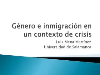 g nero e inmigraci n en un contexto de crisis