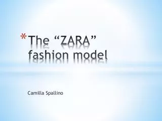 The “ZARA” fashion model