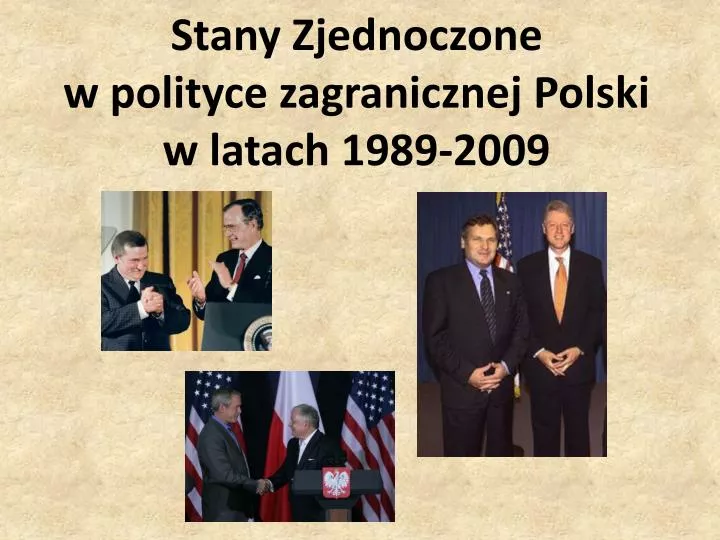 stany zjednoczone w polityce zagranicznej polski w latach 1989 2009