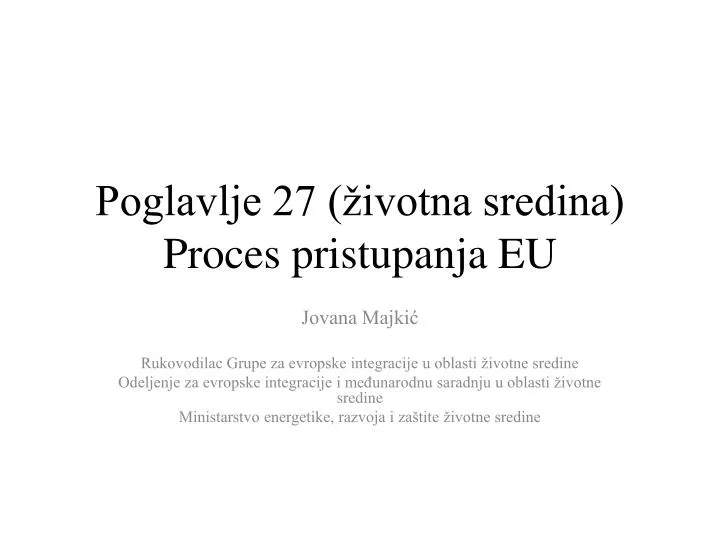 poglavlje 27 ivotna sredina proces pristupanja eu