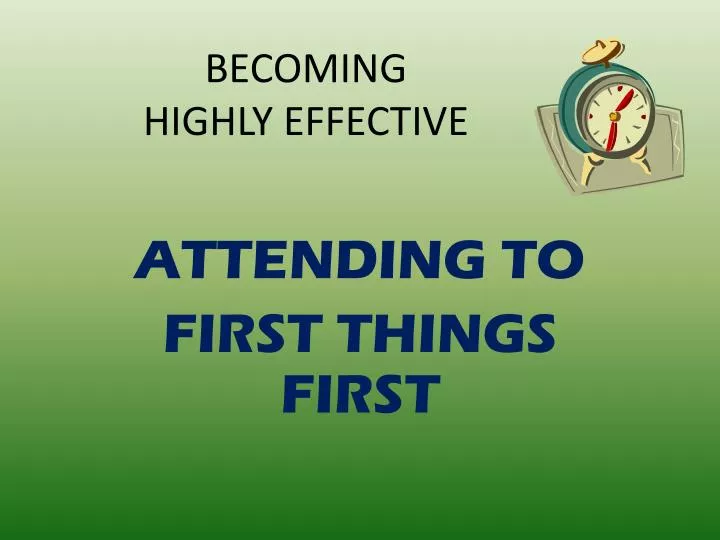 becoming highly effective
