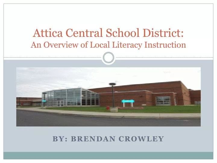 attica central school district an overview of local literacy instruction